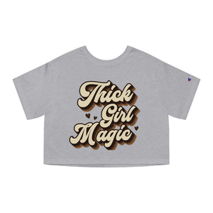 Thick Girl Magic Cropped T-Shirt